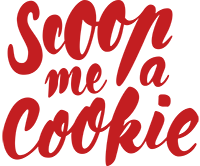 SCOOP ME A COOKIE